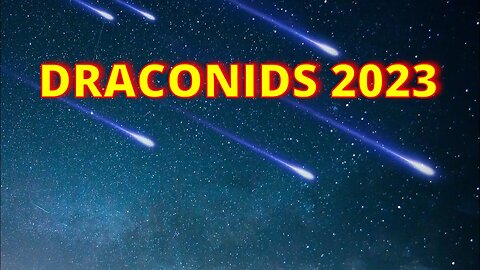 LIVE CAM DRACONIDS Meteor Shower 2023