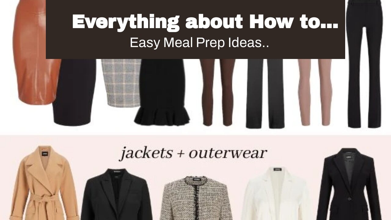 Everything about How to create a minimalist wardrobe that works for you