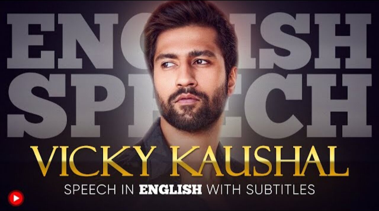 ENGLISH SPEECH | VICKY KAUSHAL: From Engineering to Acting (English Subtitles) Hd Motive