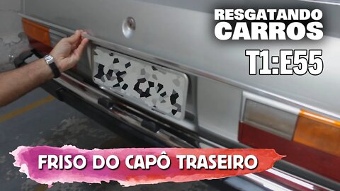 Friso do Capô Traseiro "Resgatando Carros" T1:E55