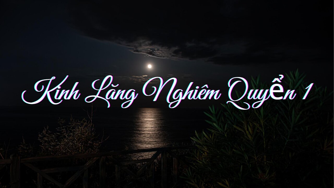 Kinh Lăng Nghiêm Quyển 1/10