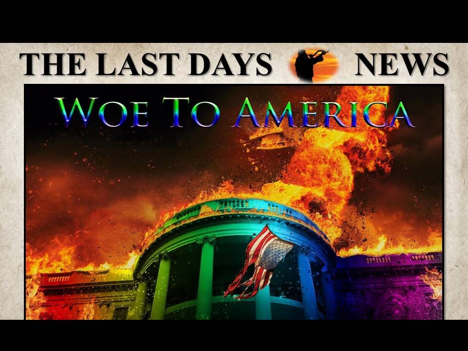 WOE to America! God’s Judgment is HERE!