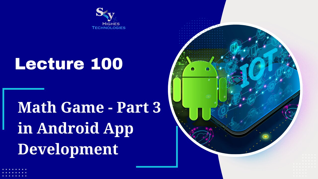 100. Math Game - Part 3 in Android App Development | Skyhighes | Android Development