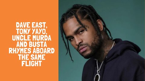 Dave East, Tony Yayo, Uncle Murda and Busta Rhymes Aboard The Same Flight