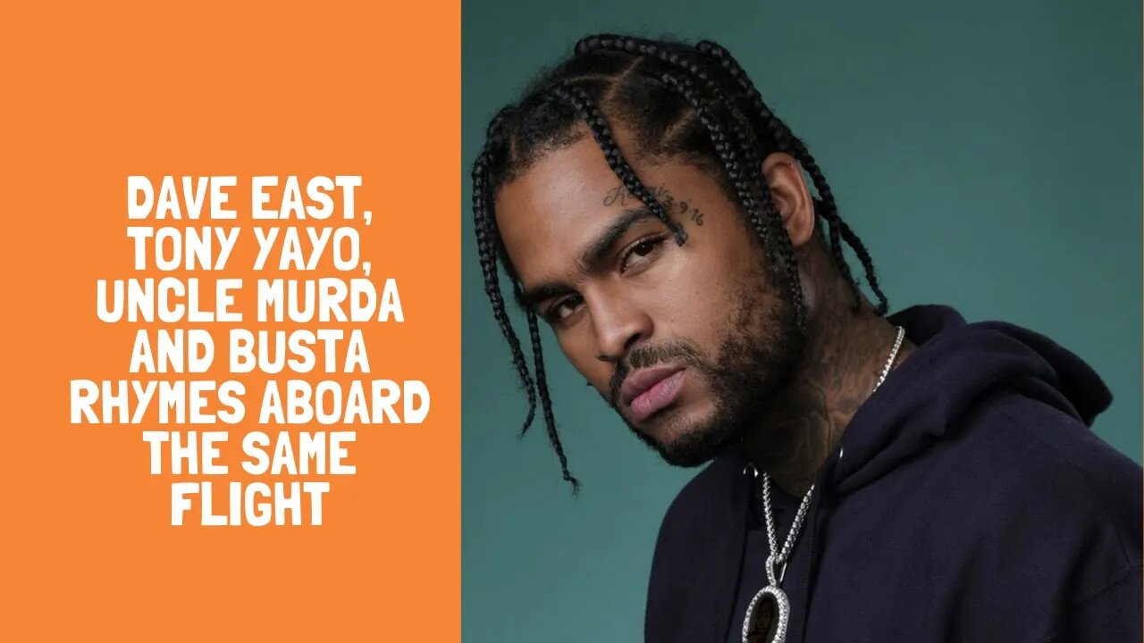 Dave East, Tony Yayo, Uncle Murda and Busta Rhymes Aboard The Same Flight