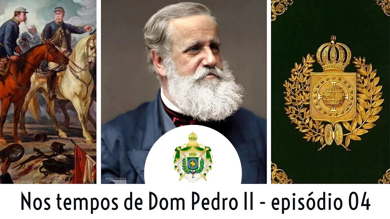 NOS TEMPOS DE DOM PEDRO II - EPISÓDIO 04