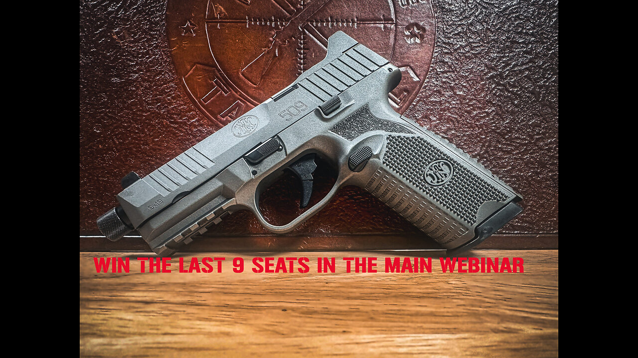 FN 509 TAC 9MM DA 24R GRY MINI #3 FOR THE LAST 9 SEATS IN THE MAIN WEBINAR