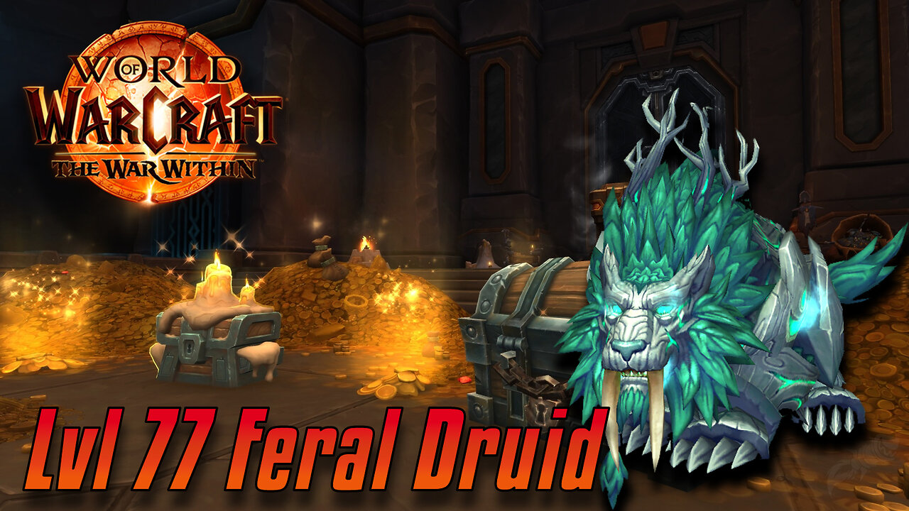 World of Warcraft: The War Within | Lvl 77 Feral Druid | Tonight We Hit Level Cap!