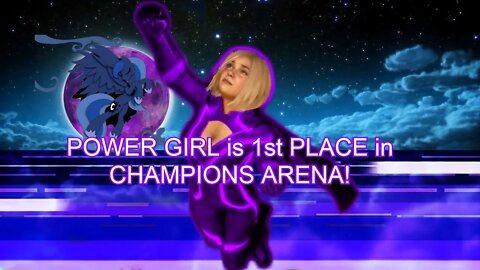Power Girl is 1st Place in Champions Arena!