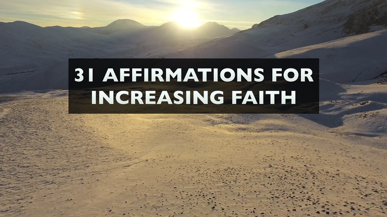 31 Affirmations for Increasing Faith (no music)