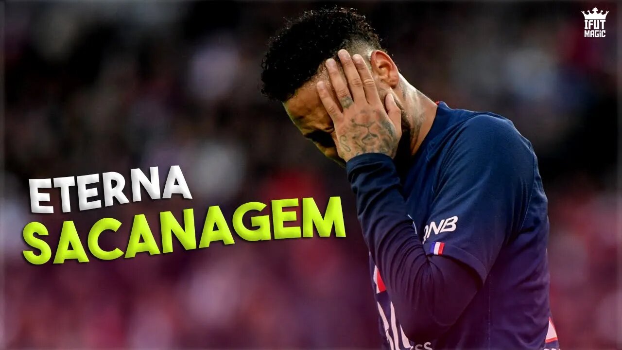 Neymar Jr - Eterna Sacanagem 😏 (MC Jottapê, MC Kekel e Kevinho)