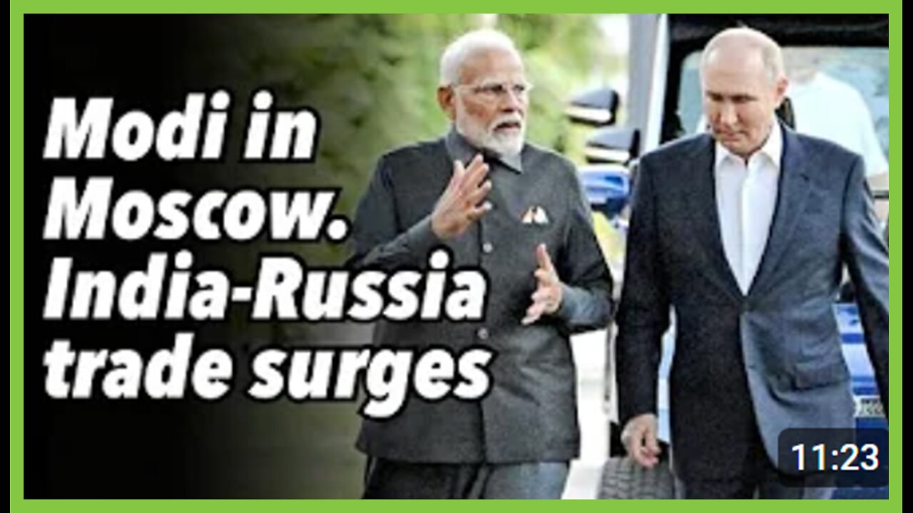 Modi in Moscow. India-Russia trade surges PREVOD SR