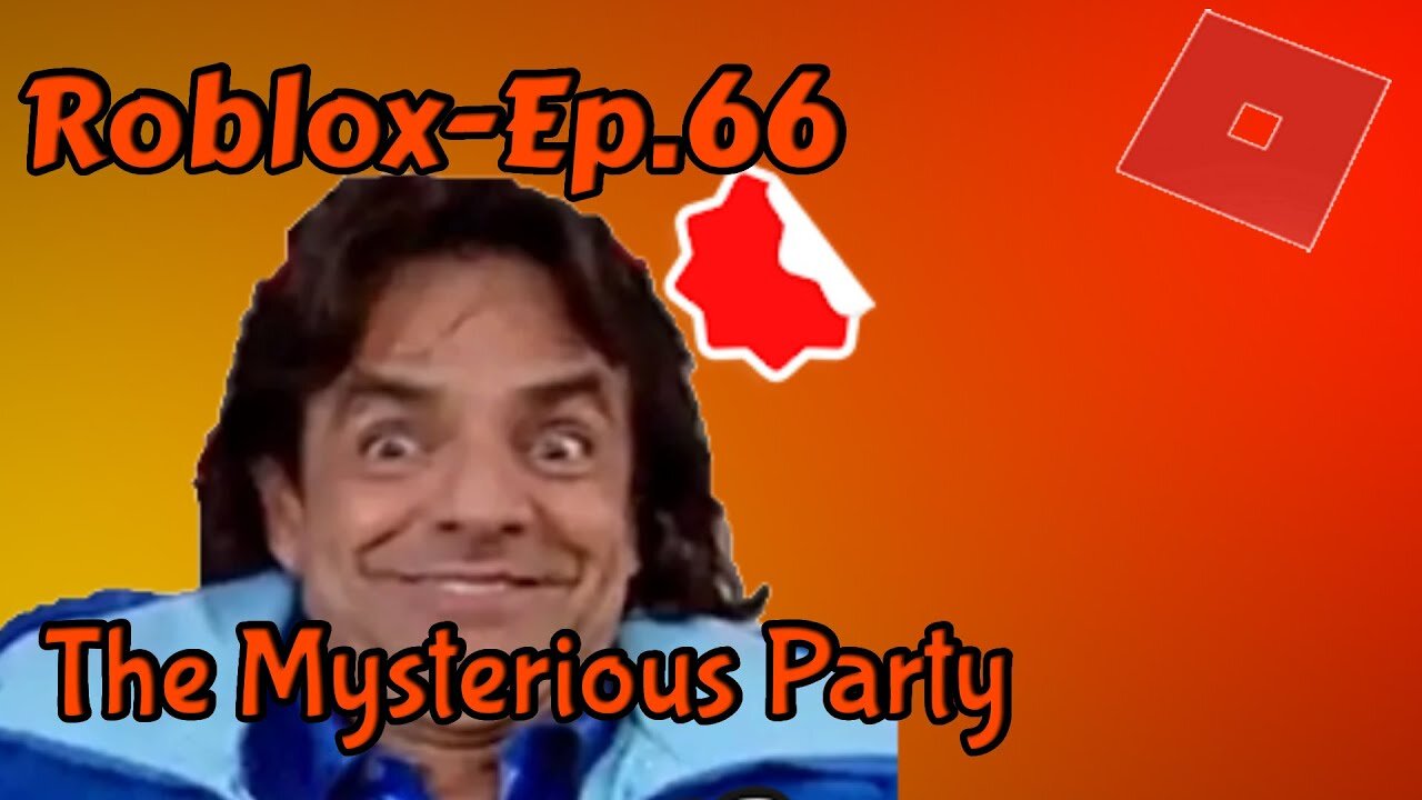 Roblox[Ep.66](The Mysterious Party)got to invited to a Mexican Josh Pack Mansion