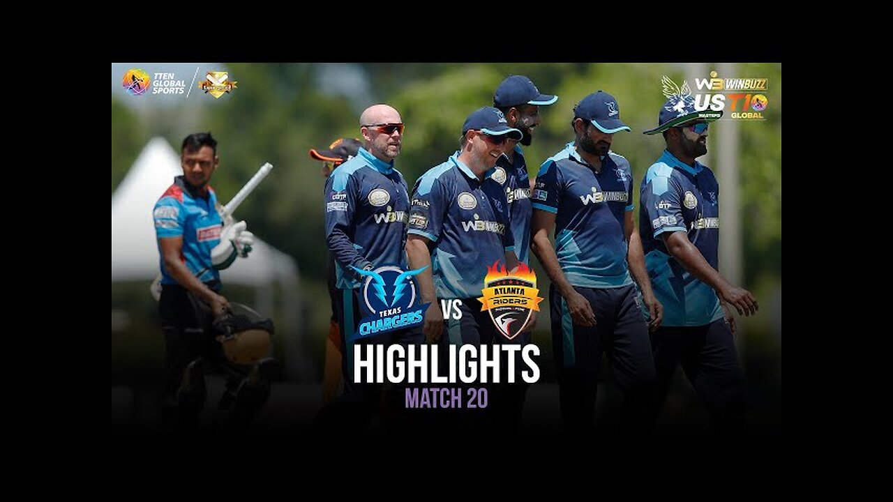Match 20 Highlights: Texas Chargers vs Atlanta Riders | US Masters T10 2023