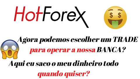 Hot Forex - Saiba como criar a sua conta HFcopy e seguir um TRADE para operar a sua banca!