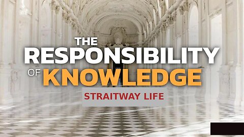With Enlightenment Comes Responsibility || Bible Knowledge And Revelation Have Repercussions (YHWH)
