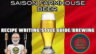 Saison Farmhouse Beer Recipe Writing Brewing & Style Guide