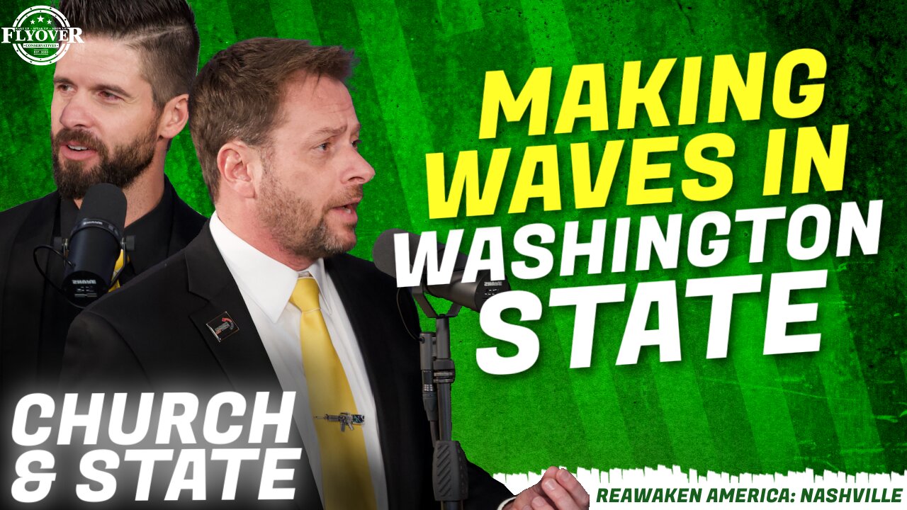 MAKING WAVES IN WASHINGTON STATE - Church and State | ReAwaken America Nashville