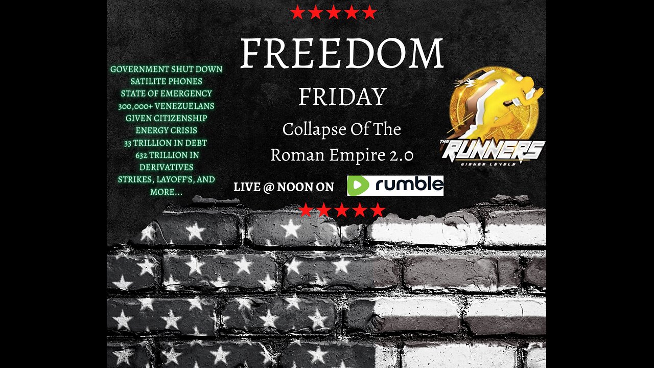 FREEDOM FRIDAY: COLLAPSE OF THE ROMAN EMPIRE 2.0