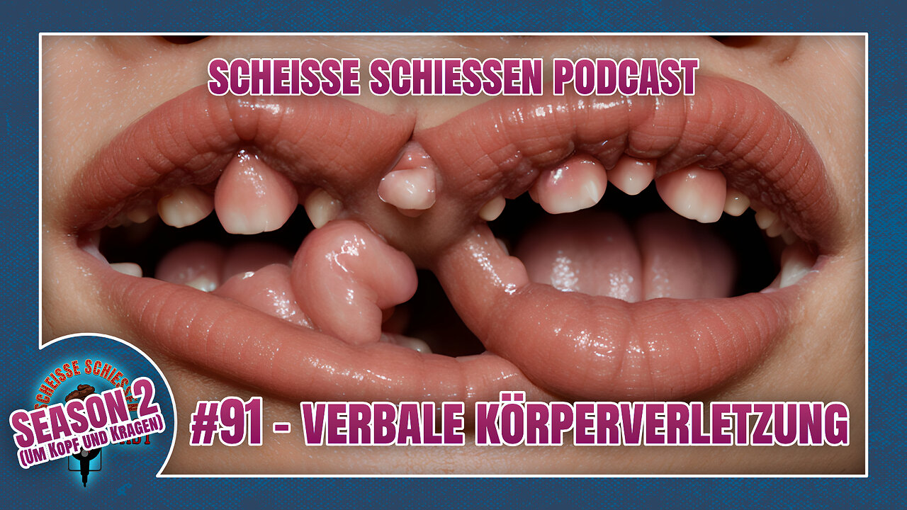 Scheisse Schiessen Podcast #91 - Verbale Körperverletzung