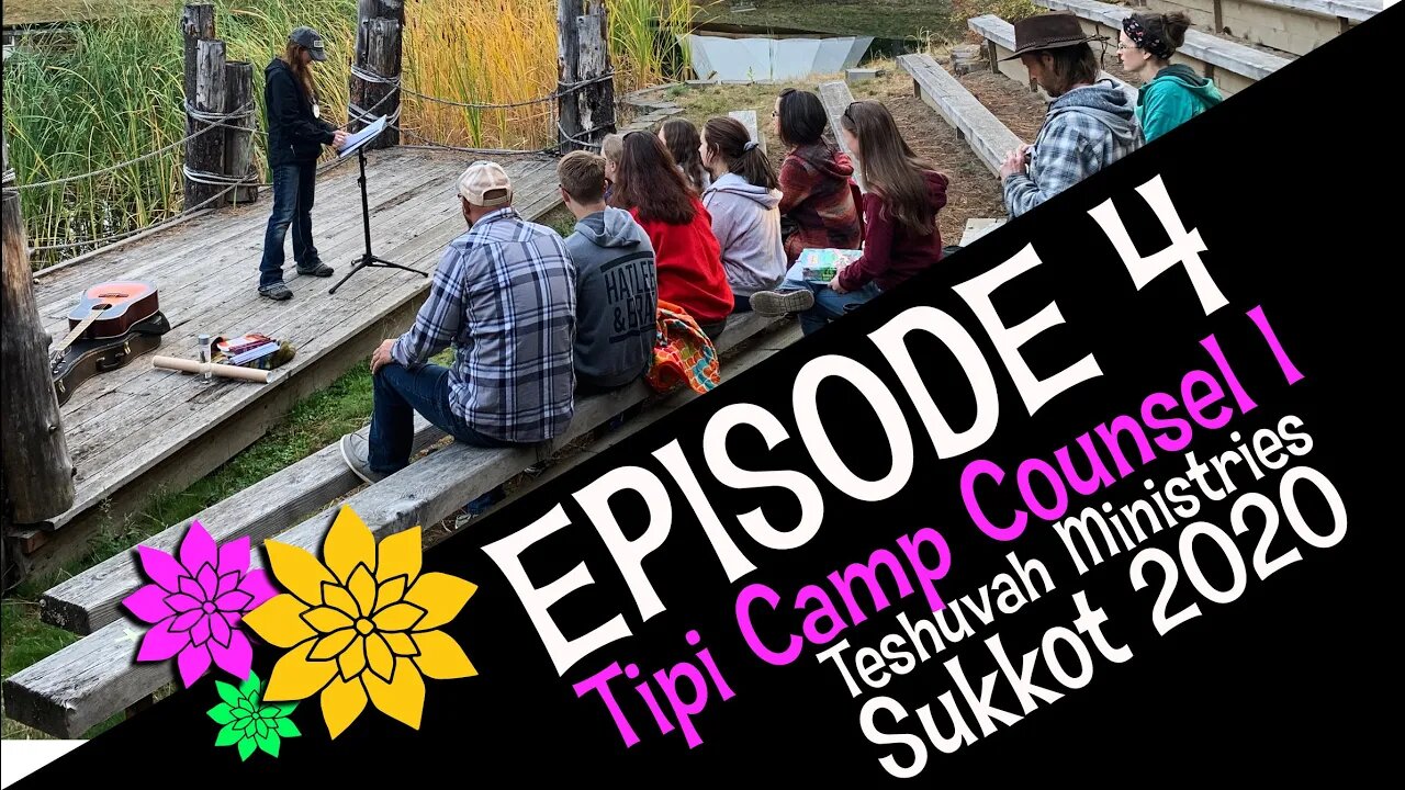 Sukkot 2020 Episode 4 - Morning Camp Counsel 1 ( Teshuvah Ministries, Feast of Tabernacles )