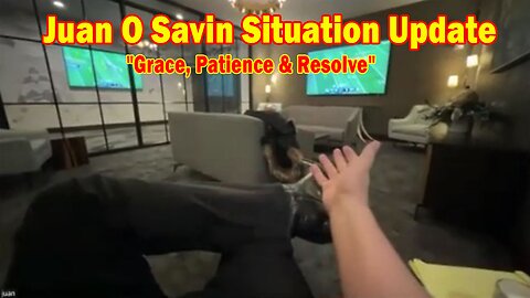 Juan O Savin Situation Update Dec 17: "Grace, Patience & Resolve"