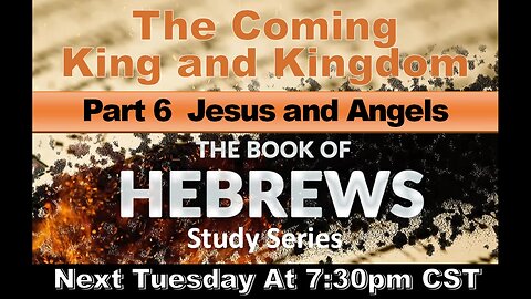 Hebrews Study Series- Jesus and the Angels