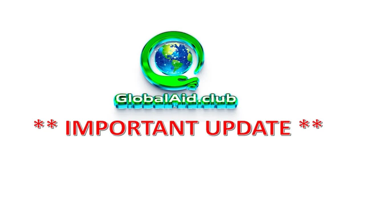 Global Aid ** IMPORTANT UPDATE