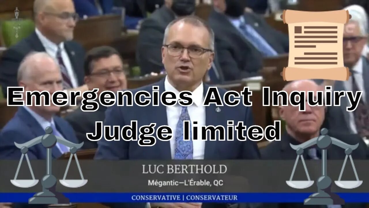 Luc Berthold - Emergency Act Inquiry investigates protestors not Liberal actions - April 28 QP