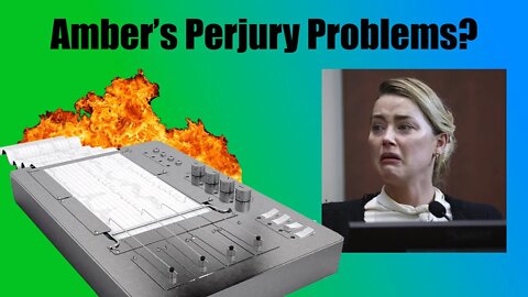 AMBER MIGHT BE CHARGED WITH PERJURY (Defense Attorney Explains)