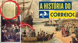 A HISTÓRIA COMPLETA DOS CORREIOS