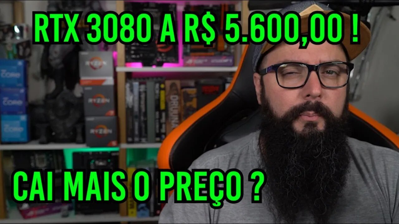 RTX 3080 a R$ 5.600,00 e os Preços DERRETENDO !