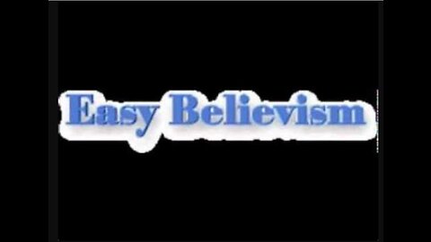 Easy believism