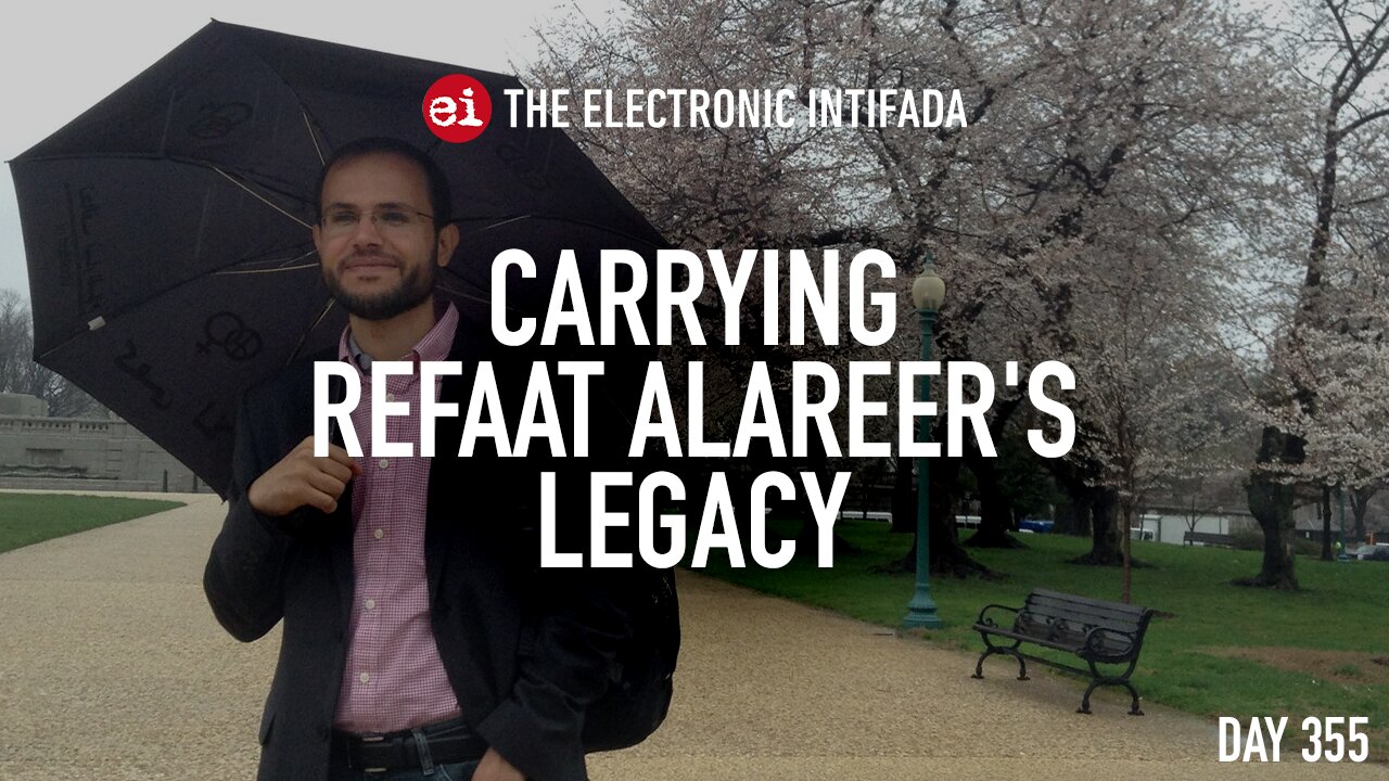 Carrying Refaat Alareer's legacy, with Yousef Aljamal