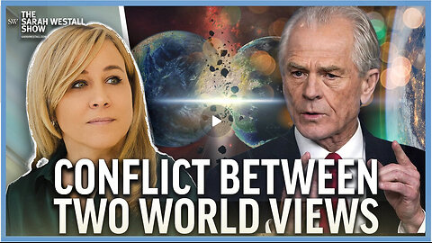 Conflict between Two World Views: CBDCs, the Petro Dollar, BRICS w/ Peter Navarro