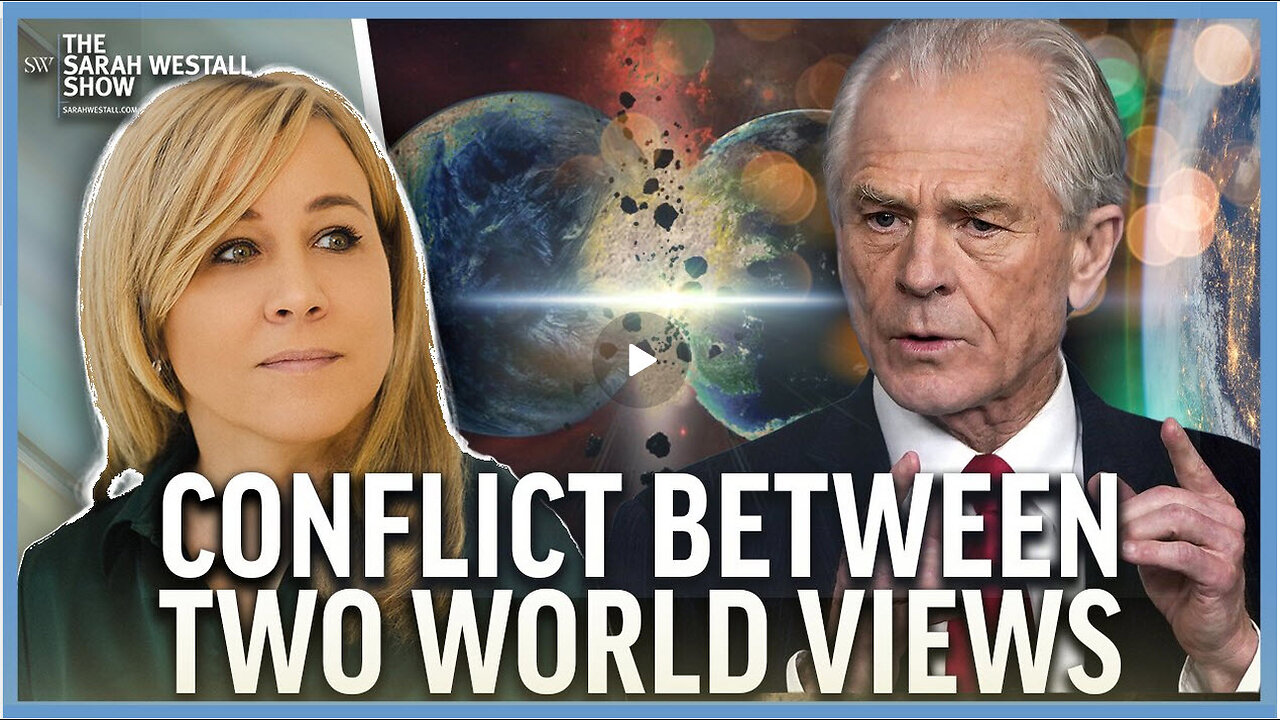 Conflict between Two World Views: CBDCs, the Petro Dollar, BRICS w/ Peter Navarro