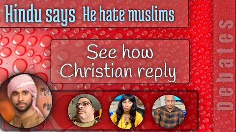 Hindu man says he hate Muslims - proud sanatani and Somalian Christian