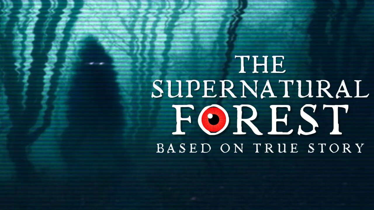 Supernatural Forest - True Scary Stories