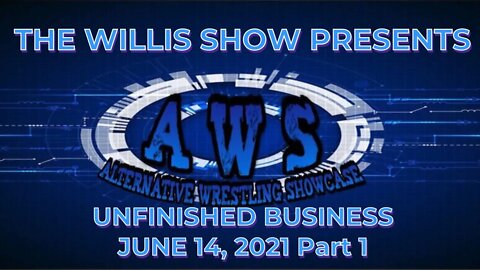 ALTERNATIVE WRESTLING SHOWCASE PROFESSIONAL WRESTLING Full show Part 1 June 14, 2021