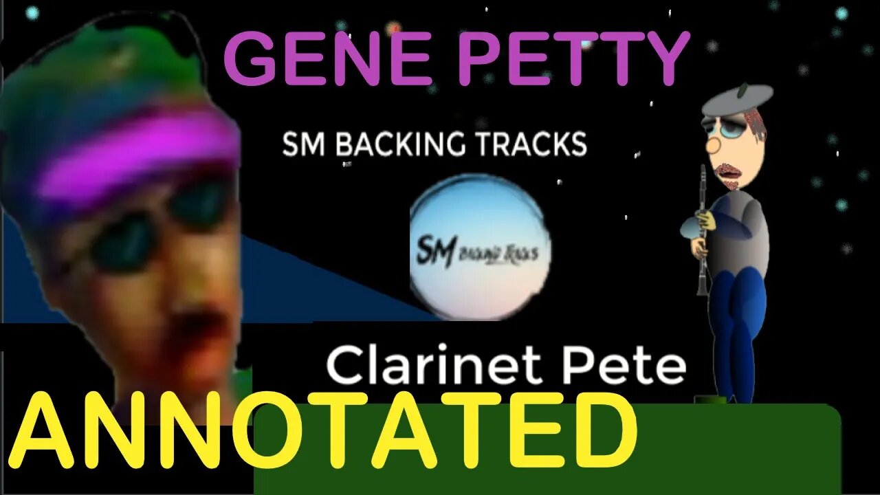 Backing Track For Clarinet | Annotated | Clarinet Pete Solo