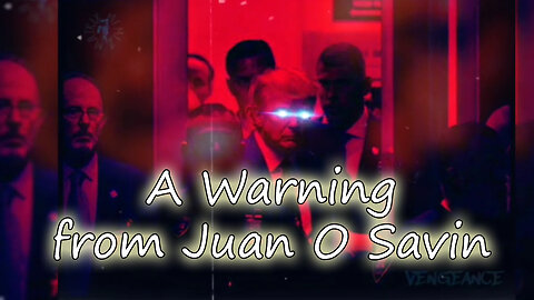 A Warning from Juan O Savin