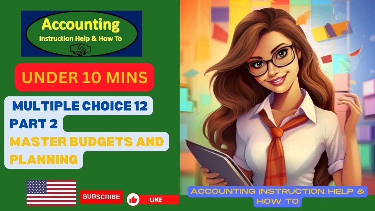 Multiple Choice Question 12 Part 2 Master Budget