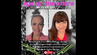 Eye of the STORM Podcast LIVE S2 E23 12/17/24 with Michelle Peterson