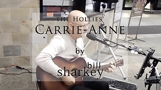 Carrie-Anne - Hollies, The (cover-live by Bill Sharkey)