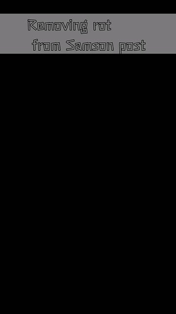 Samson Post Rot Removal #svcovenant
