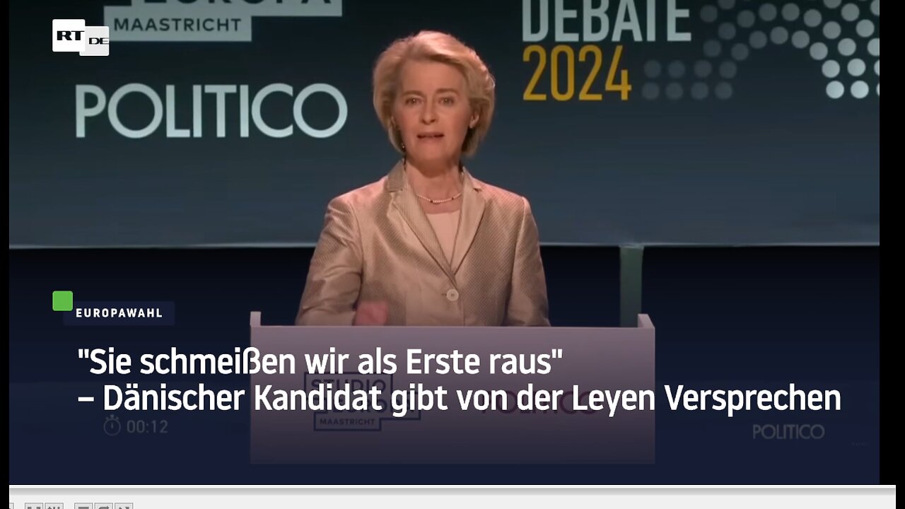 "Sie schmeißen wir als Erste raus" – Dänischer Kandidat gibt von der Leyen Versprechen