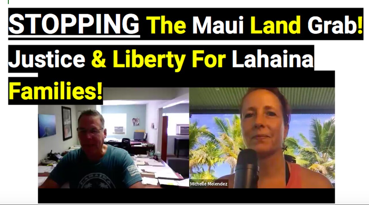 Stopping the Maui Land Grab! Supporting Lahaina families to SAVE their homes!