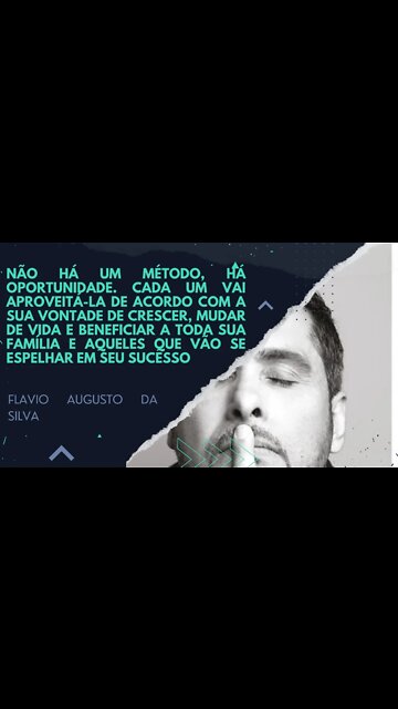 FRASES INSPIRADORAS DE FLAVIO AUGUSTO DA SILVA #SHORTS