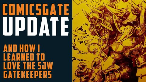COMICSGATE UPDATE - And how I learned to love the SJW Gatekeepers