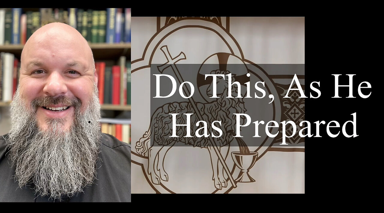 2023.11.22 – Do This; As He Has Prepared